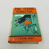 Zane Grey THE YOUNG FORESTER Book 1st Edition 1st Printing HC DJ 1910 First