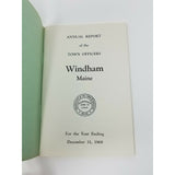 Annual Report Town Officers of Windham Maine December 1 1968 Cumberland County