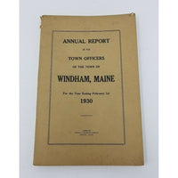 Annual Report Town Officers of Windham Maine February 1 1930 Cumberland County