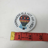 Vintage 80s 90s Happiness is a Hot Air High Balloon Pin Pinback Badge Button