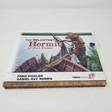 The Reluctant Hermit of Fort Fisher F. Pickler; D. R. Norris 2014 Signed 1st Ed