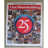 Taunton's Fine Homebuilding Special 25th Anniversary Back Issue Magazine