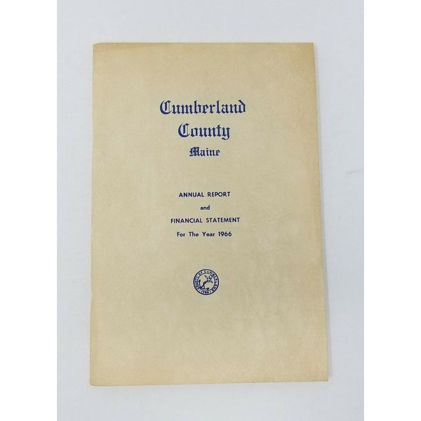 Cumberland County Annual Report and Financial Statement For The Year 1966 Maine