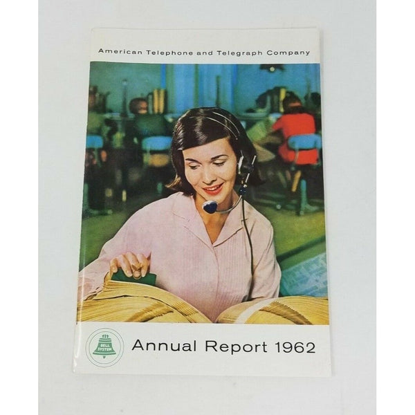 Vintage AT&T ANNUAL REPORT 1962 American Telephone And Telegraph Co Bell System