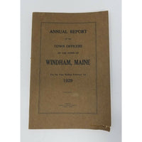 Annual Report Town Officers of Windham Maine February 1 1929 Cumberland County