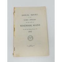 Annual Report Town Officers of Windham Maine 1937 Cumberland County Sebago Lakes