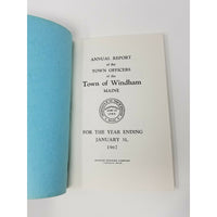 Annual Report Town Officers of Windham Maine January 1 1967 Cumberland County