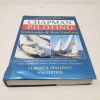 Chapman Piloting Seamanship and Small Boat Handling by Elbert S. Maloney 63rd Ed