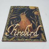 Firebird by Saviour Pirotta ~ Paintings by Catherine Hyde Hardcover Picture Book