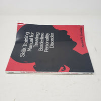 Skills Training Manual Treating Borderline Personality Disorder M. Linehan Book